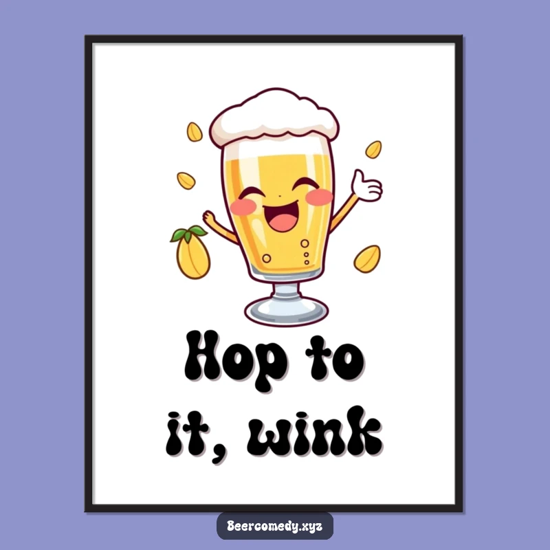 Funny Beer Glass Wink Poster: Joyful Hop Catching Art, Perfect Gift!