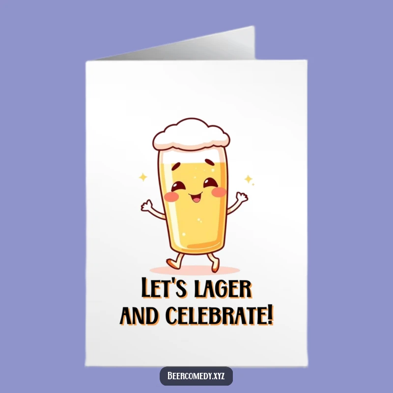 Free Printable Birthday Card: Giggling Lager Glass Birthday Fun Downloadable