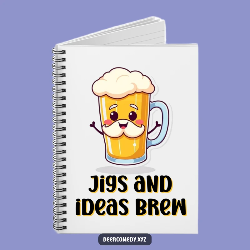 Funny Beer Mug Jig Notebook: Jot Down Laughs with Foam Mustache, Perfect Gift!