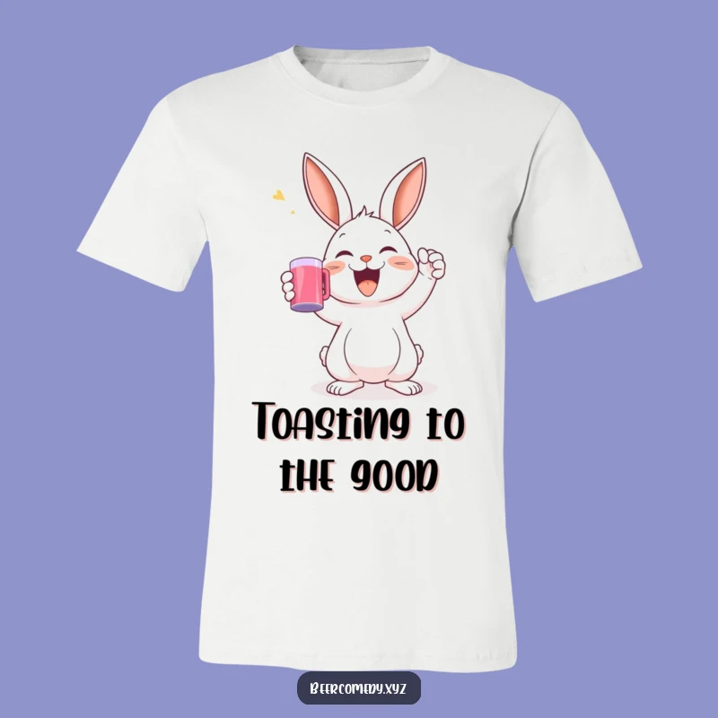 Funny Rabbit Toast Tee: Joyful Bunny Raising Mug, Ideal Funny Gift